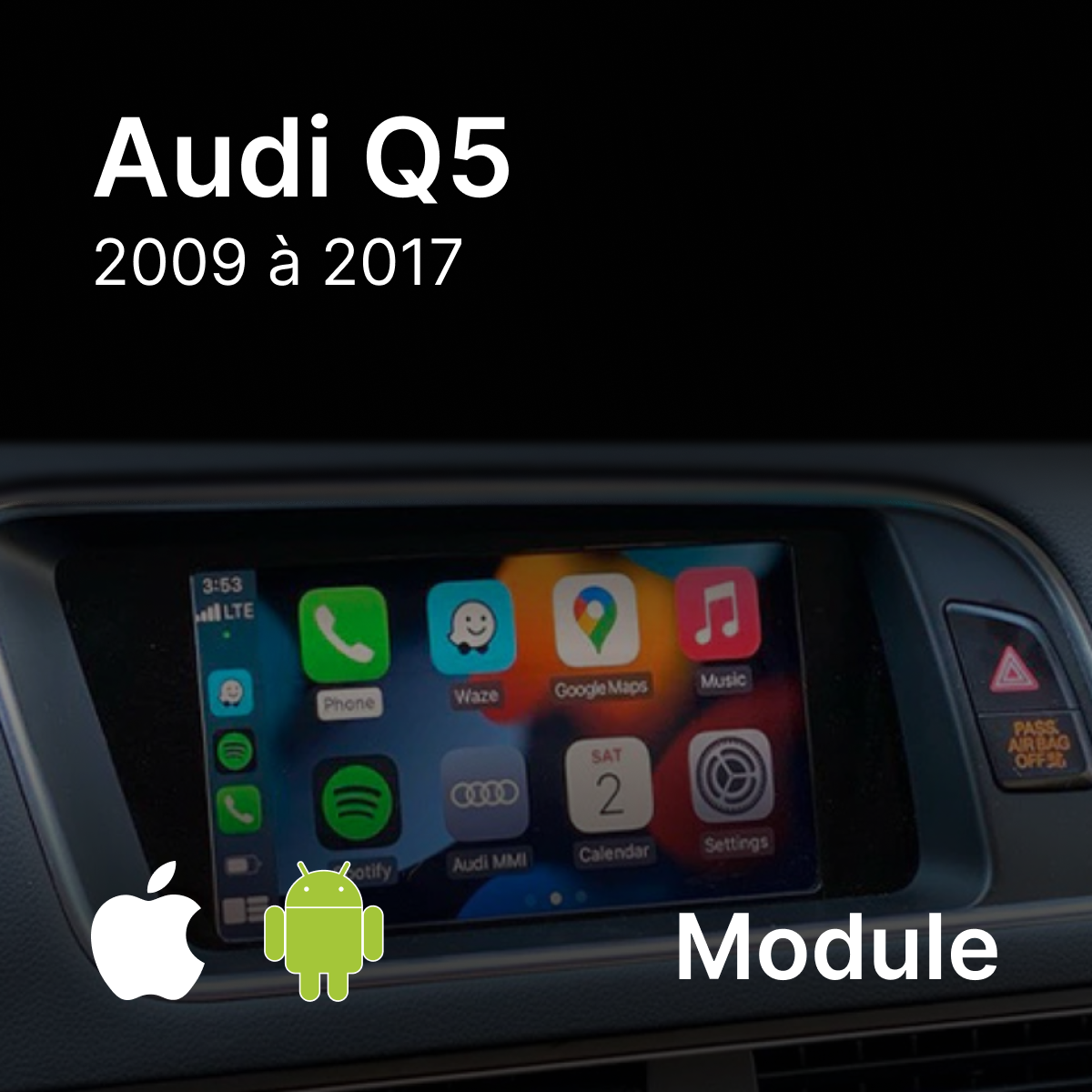 Module CarPlay / Android Auto Audi Q5