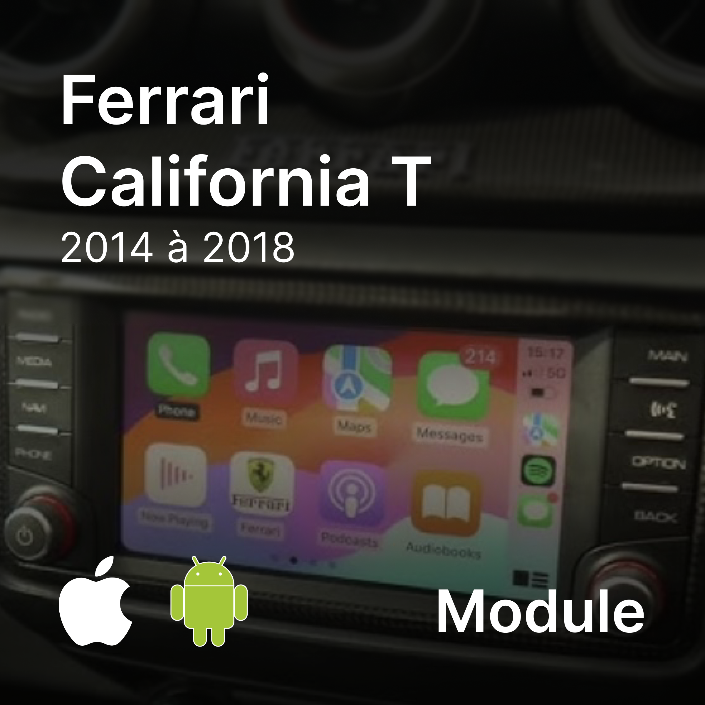 Module CarPlay / Android Auto Ferrari California T