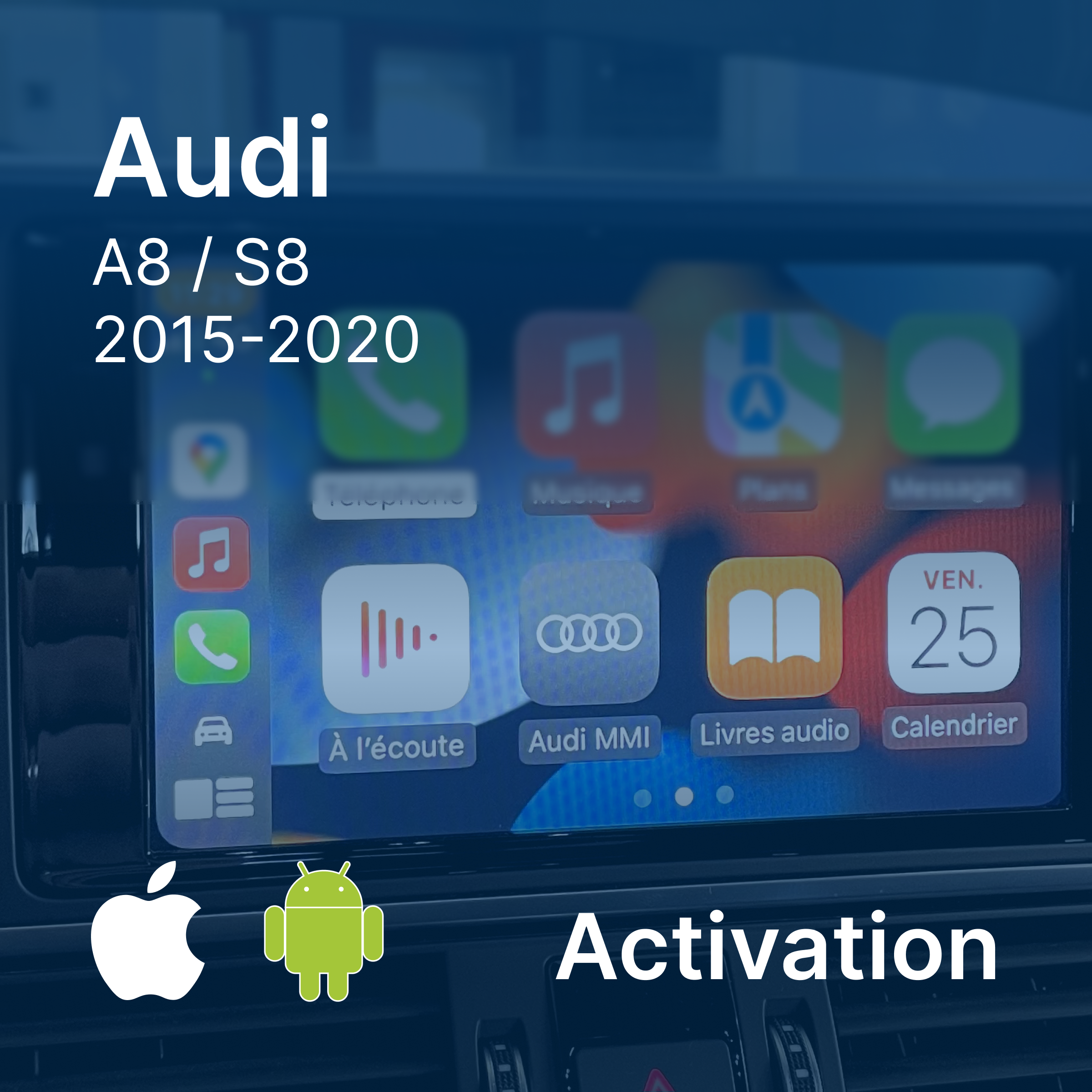 Activation Apple CarPlay & Android Auto | Audi A8 / S8