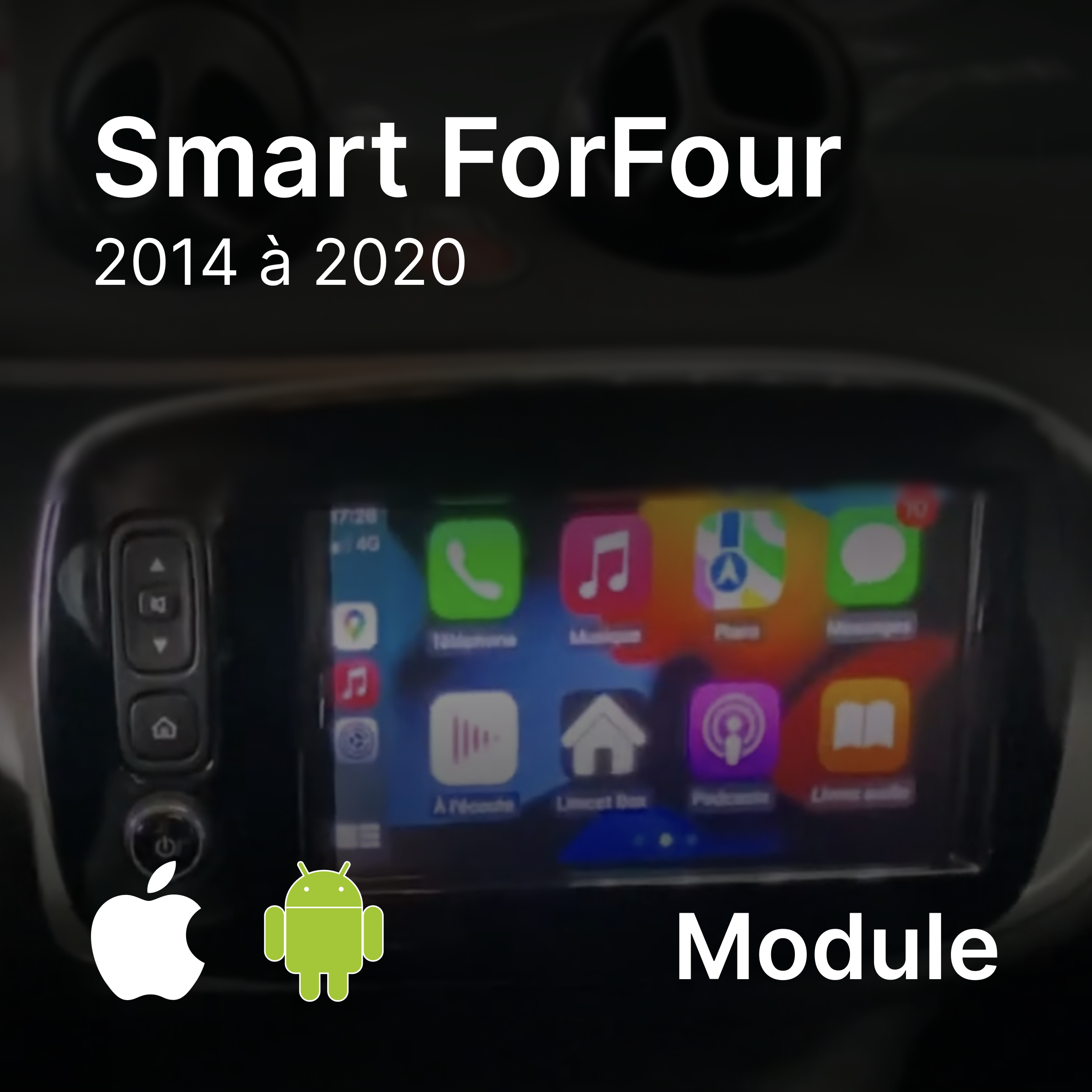 Module CarPlay / Android Auto Smart ForFour