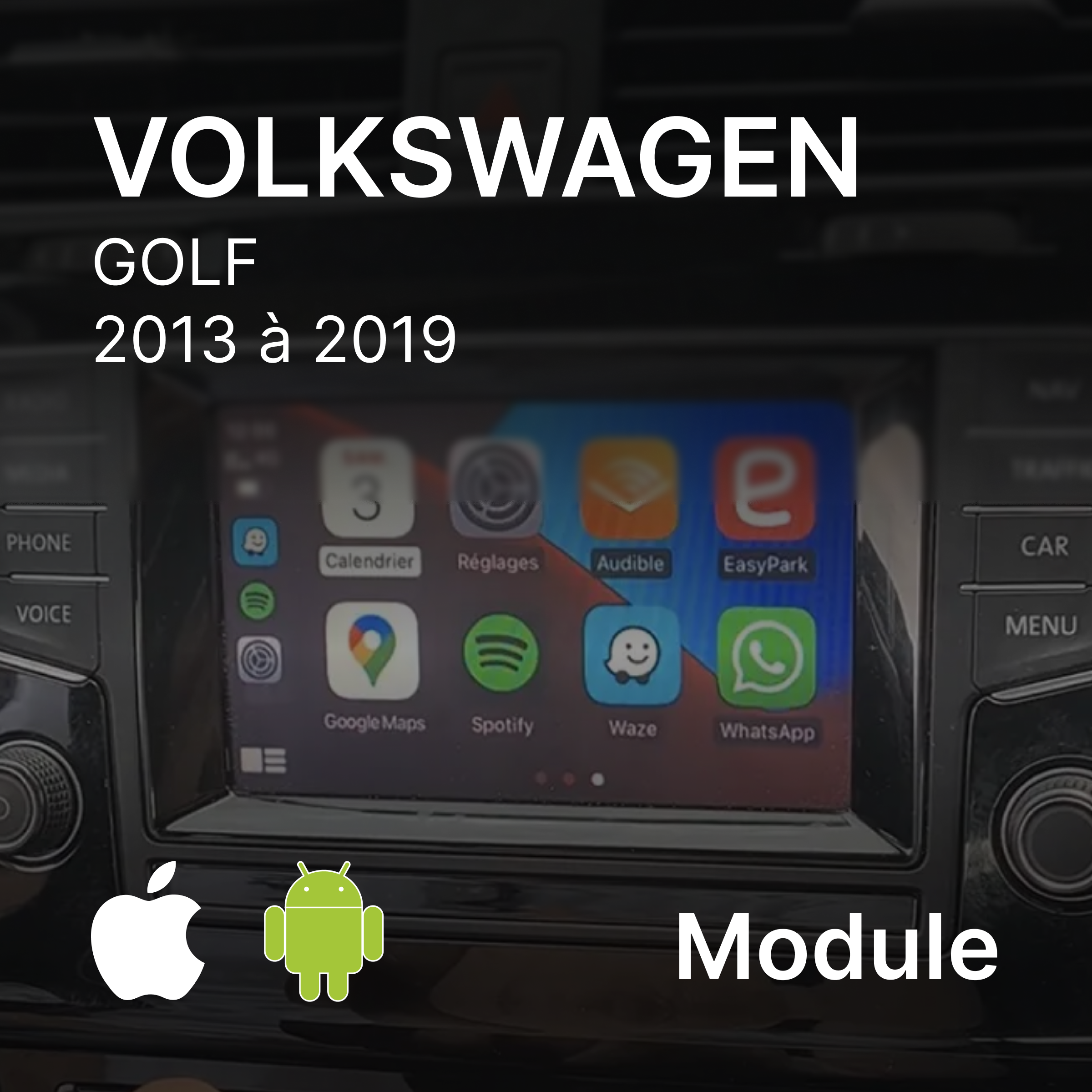 Module CarPlay & Android Auto Golf | Volkswagen MIB1 MIB2