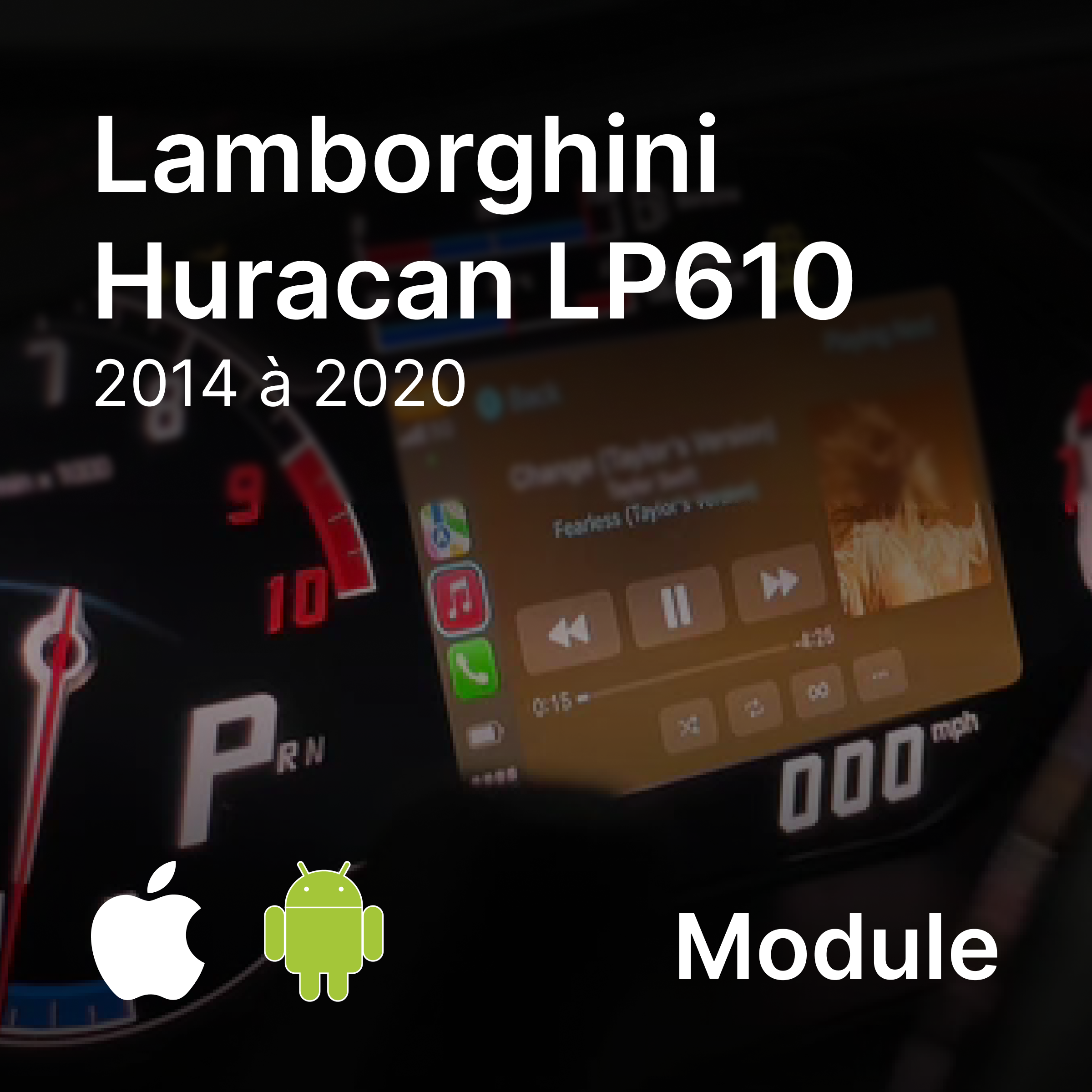 Module CarPlay / Android Auto Lamborghini Huracan LP610